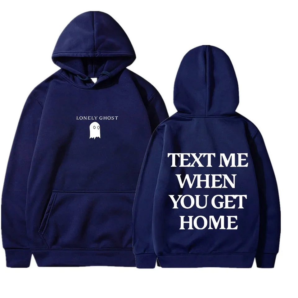 'Text Me When You Get Home' Hoodie