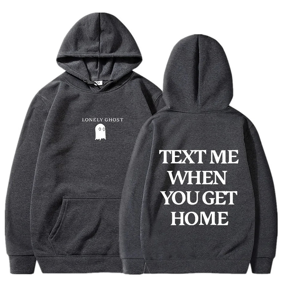 'Text Me When You Get Home' Hoodie