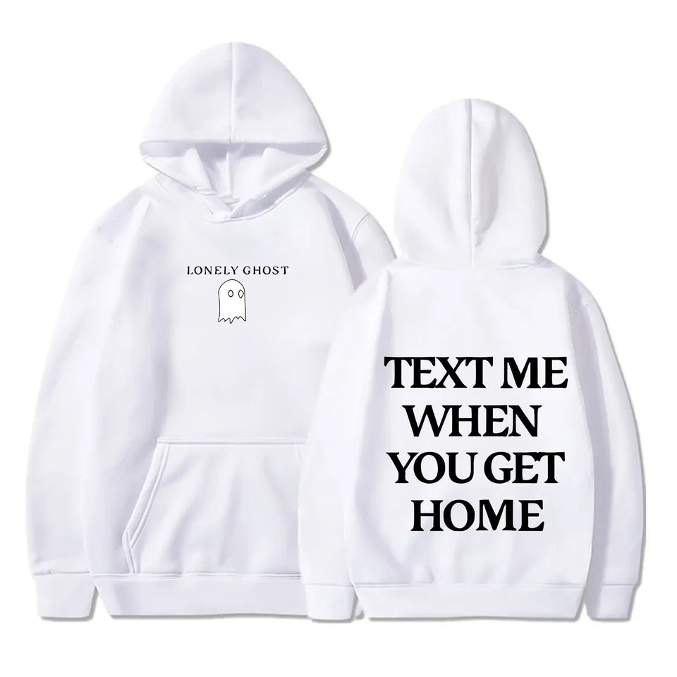 'Text Me When You Get Home' Hoodie