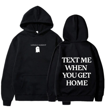 'Text Me When You Get Home' Hoodie