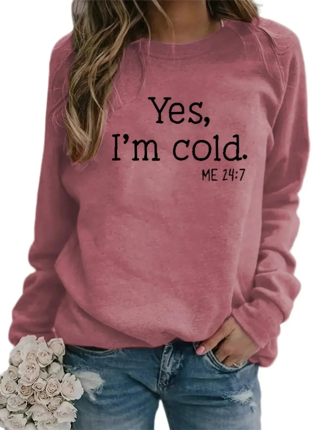 Yes I'm Cold Sweatshirt-Luxandluxy